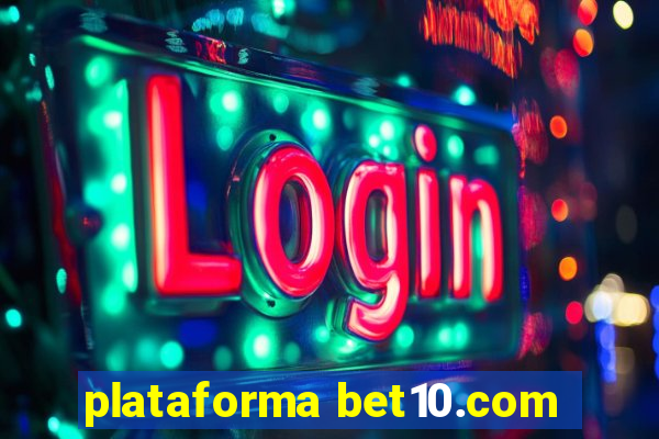 plataforma bet10.com